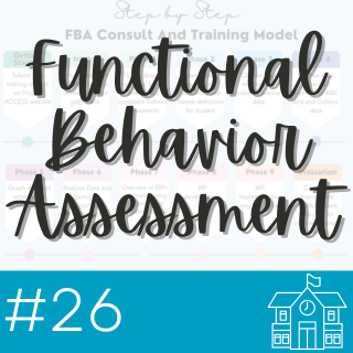 Fact Sheet 26 - Functional Behavioral Assessments