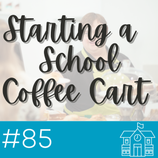 Starting a School Coffee Cart